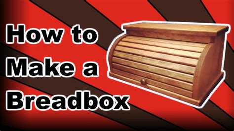 make your own bread box